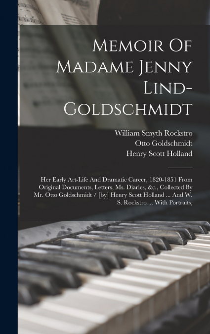 Memoir Of Madame Jenny Lind-goldschmidt