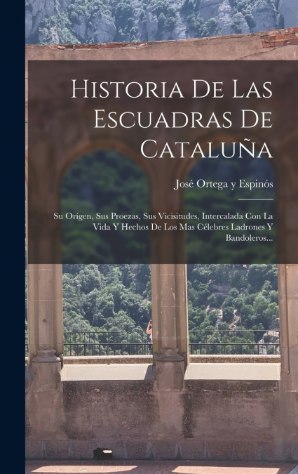Historia De Las Escuadras De Cataluña