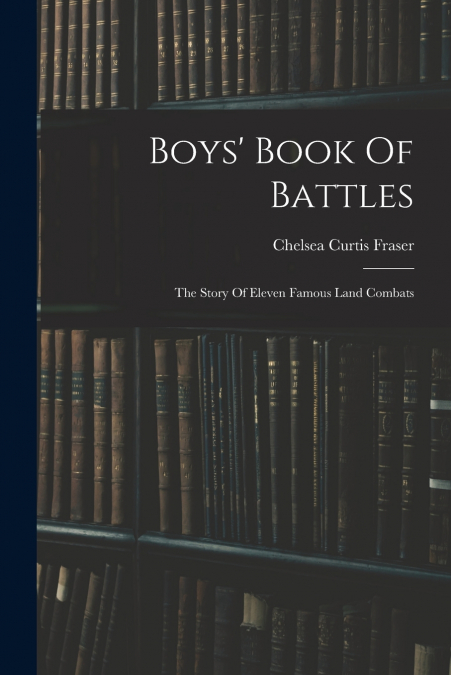 Boys’ Book Of Battles