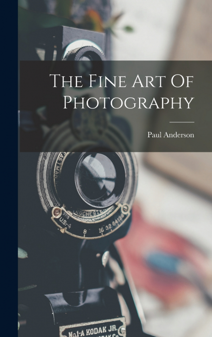 The Fine Art Of Photography