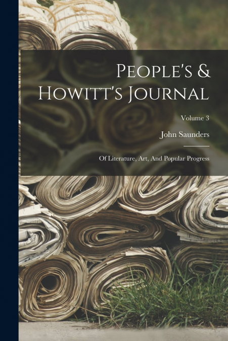 People’s & Howitt’s Journal