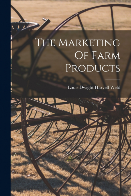 The Marketing Of Farm Products