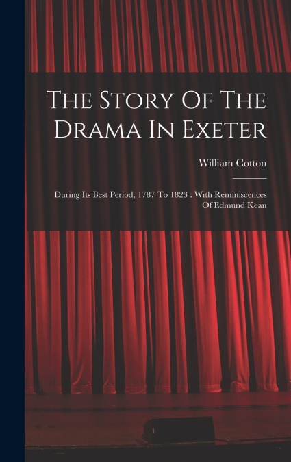 The Story Of The Drama In Exeter
