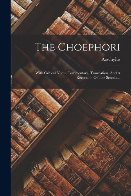 The Choephori