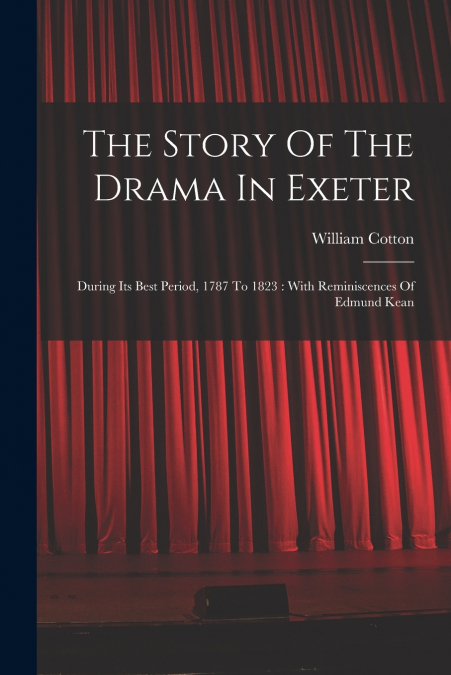 The Story Of The Drama In Exeter