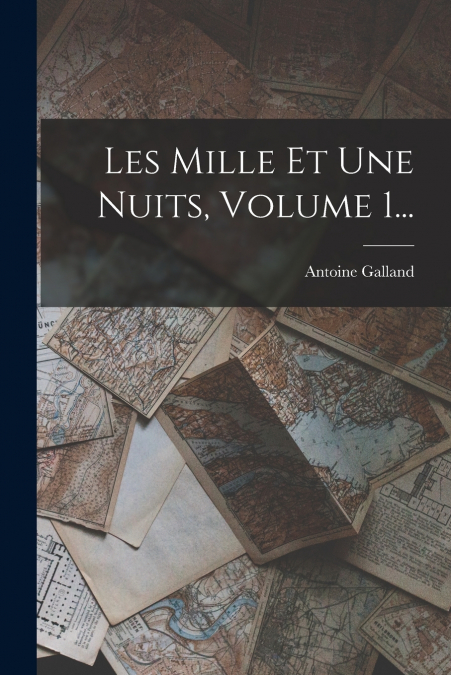 Les Mille Et Une Nuits, Volume 1...