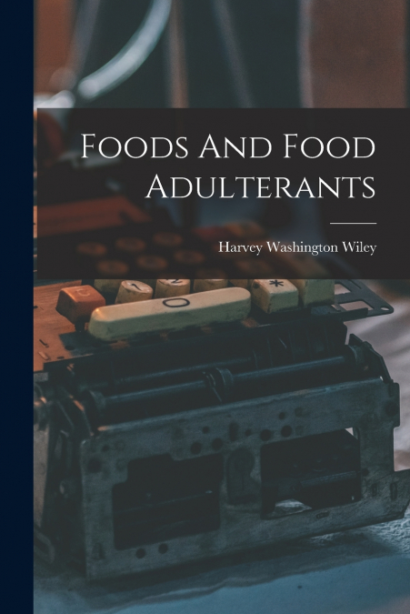 Foods And Food Adulterants