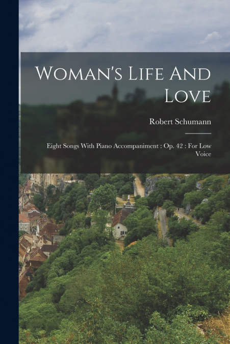 Woman’s Life And Love