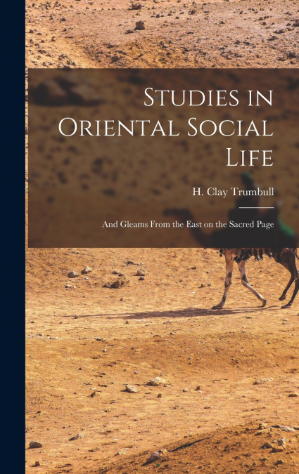 Studies in Oriental Social Life