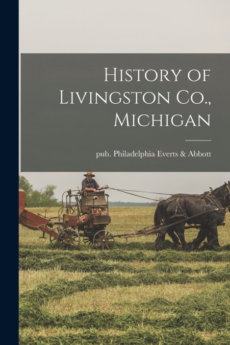 History of Livingston Co., Michigan
