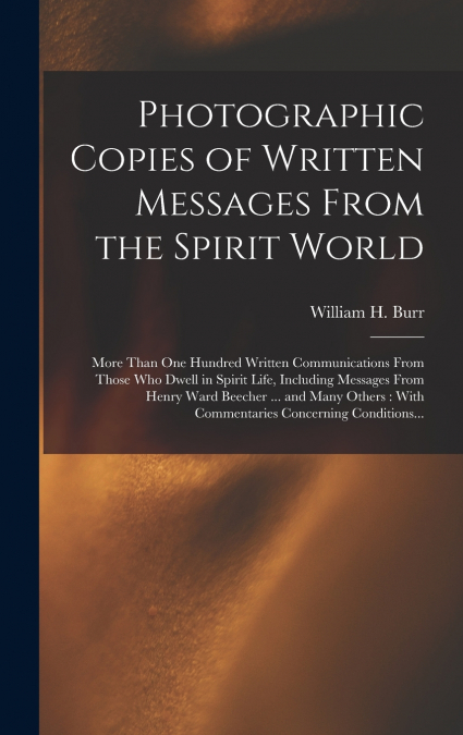 Photographic Copies of Written Messages From the Spirit World