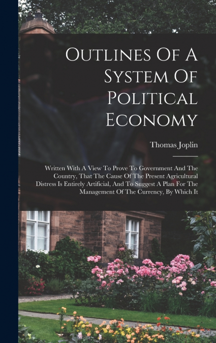 Outlines Of A System Of Political Economy