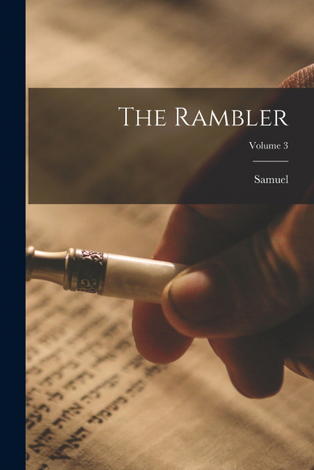 The Rambler; Volume 3