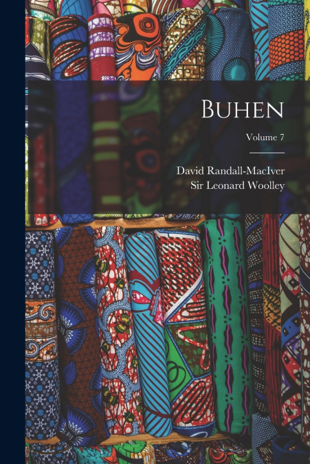 Buhen; Volume 7
