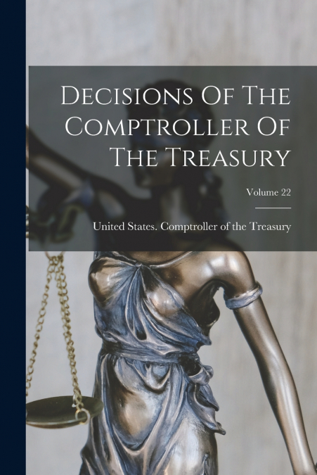 Decisions Of The Comptroller Of The Treasury; Volume 22