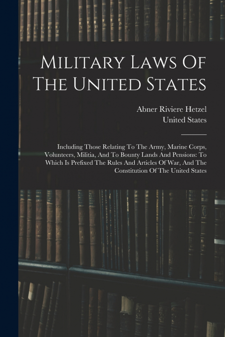 Military Laws Of The United States