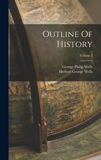 Outline Of History; Volume 2