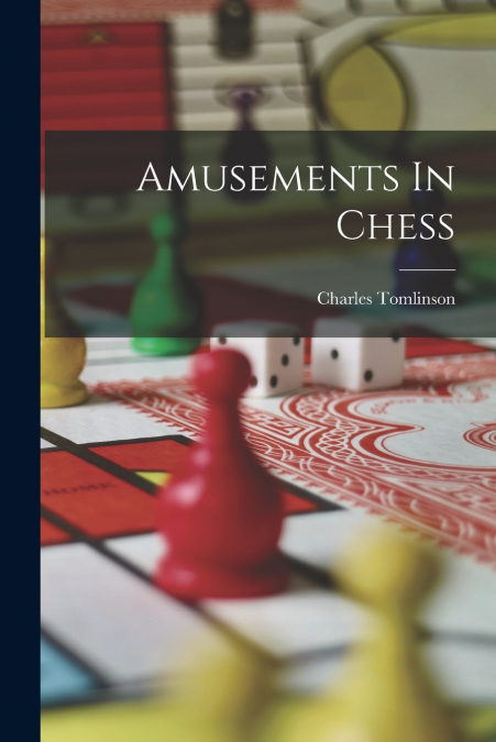 Amusements In Chess