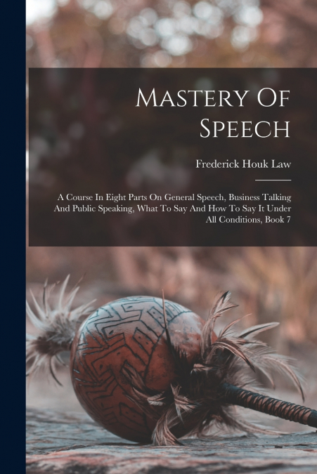 Mastery Of Speech