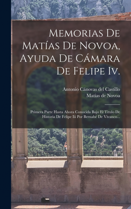 Memorias De Matías De Novoa, Ayuda De Cámara De Felipe Iv.