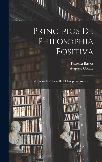 Principios De Philosophia Positiva