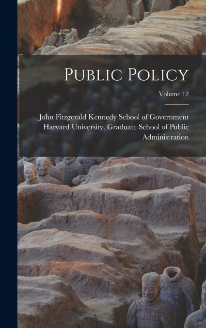 Public Policy; Volume 12