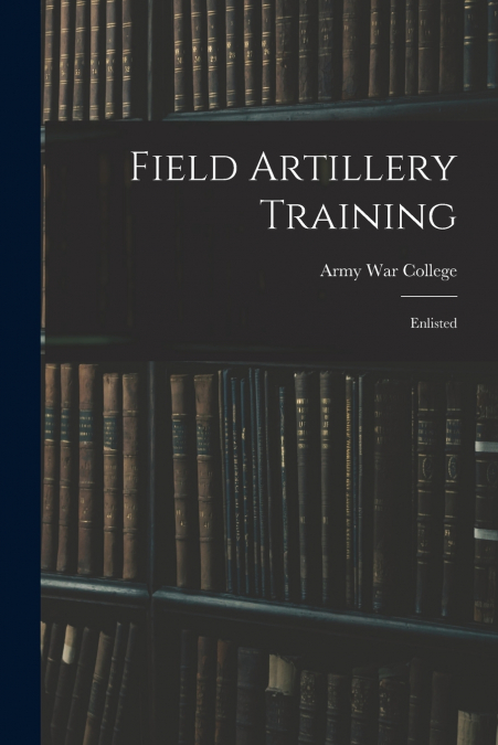 Field Artillery Training