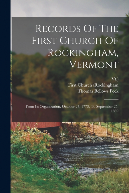 Records Of The First Church Of Rockingham, Vermont