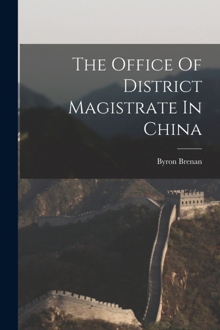 The Office Of District Magistrate In China
