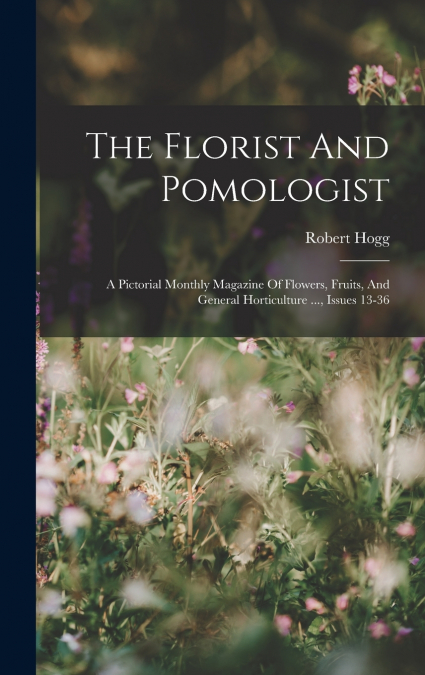 The Florist And Pomologist