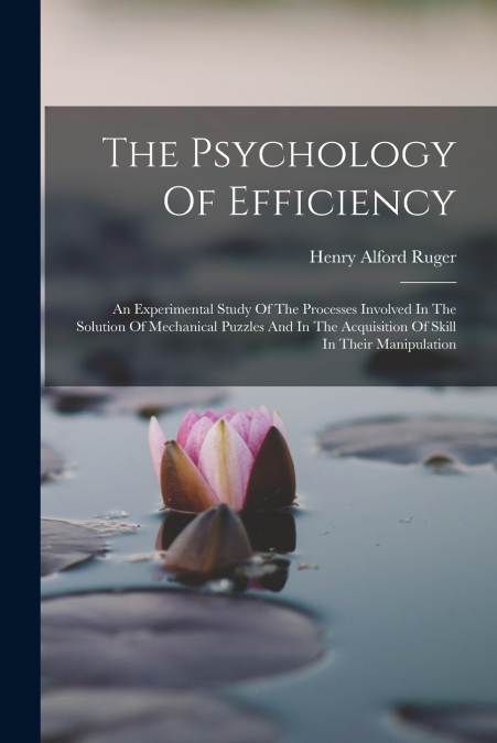The Psychology Of Efficiency