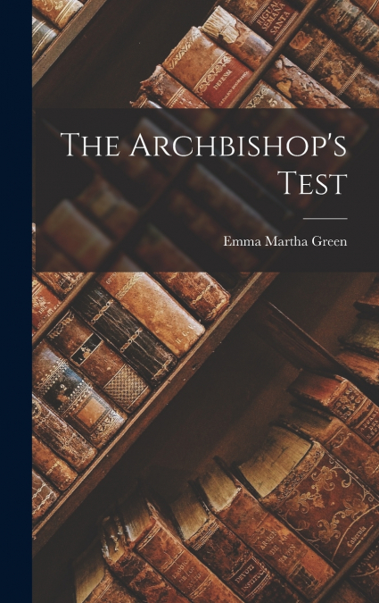 The Archbishop’s Test