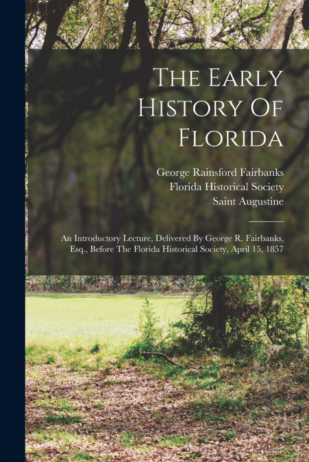 The Early History Of Florida