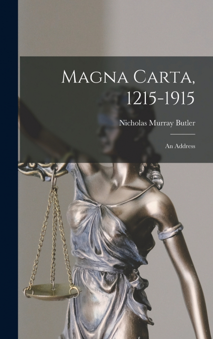 Magna Carta, 1215-1915