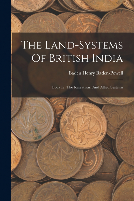 The Land-systems Of British India