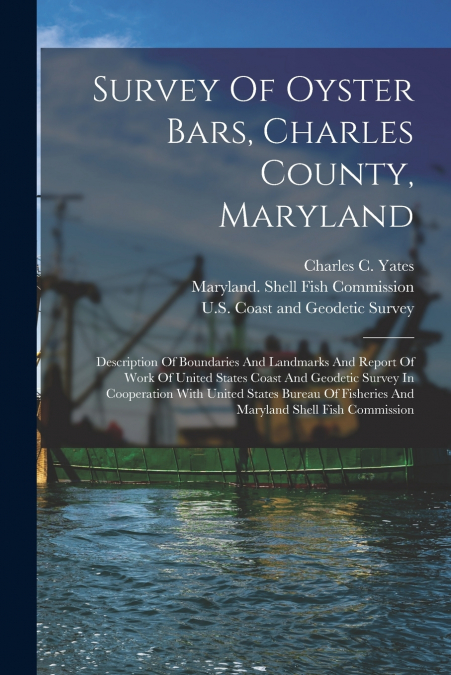Survey Of Oyster Bars, Charles County, Maryland
