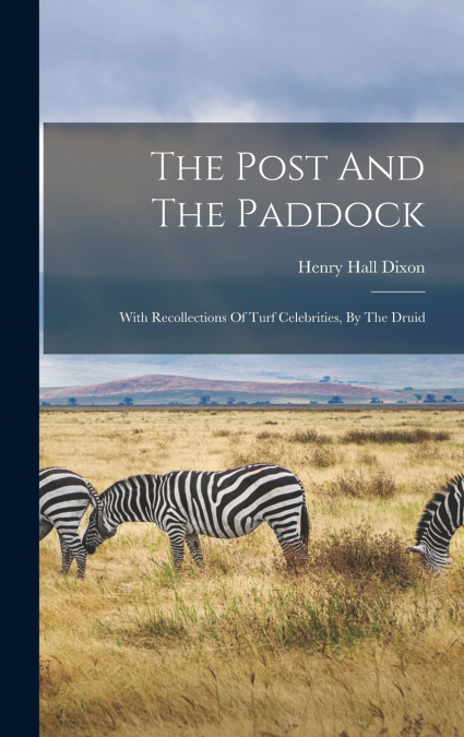 The Post And The Paddock