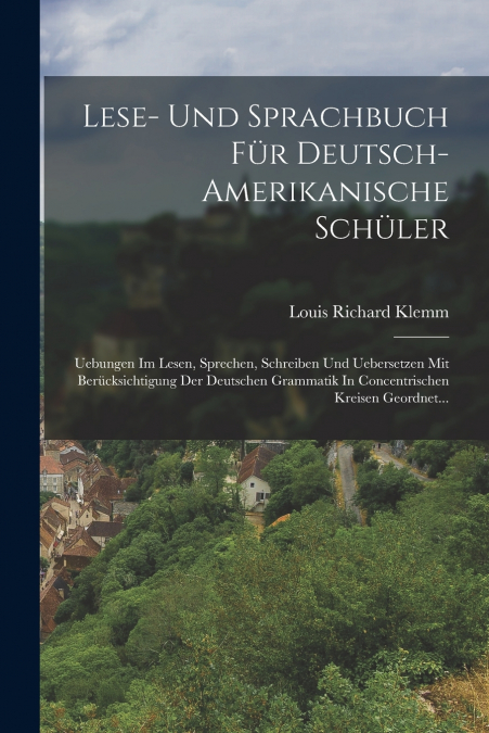 Lese- Und Sprachbuch Für Deutsch-amerikanische Schüler