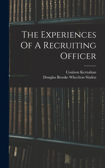 The Experiences Of A Recruiting Officer