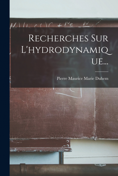 Recherches Sur L’hydrodynamique...