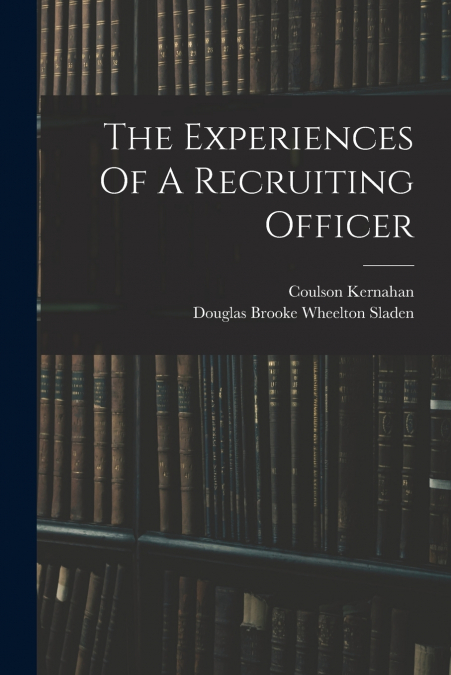 The Experiences Of A Recruiting Officer