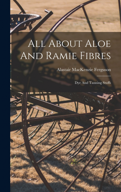 All About Aloe And Ramie Fibres