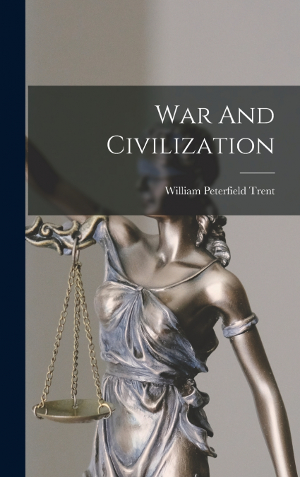 War And Civilization