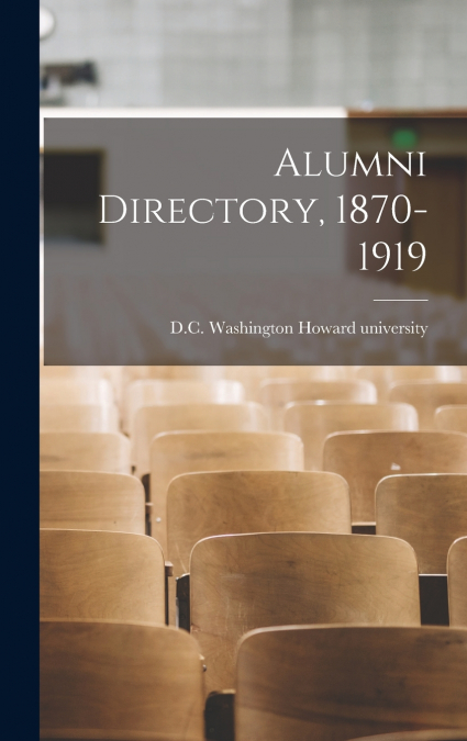 Alumni Directory, 1870-1919