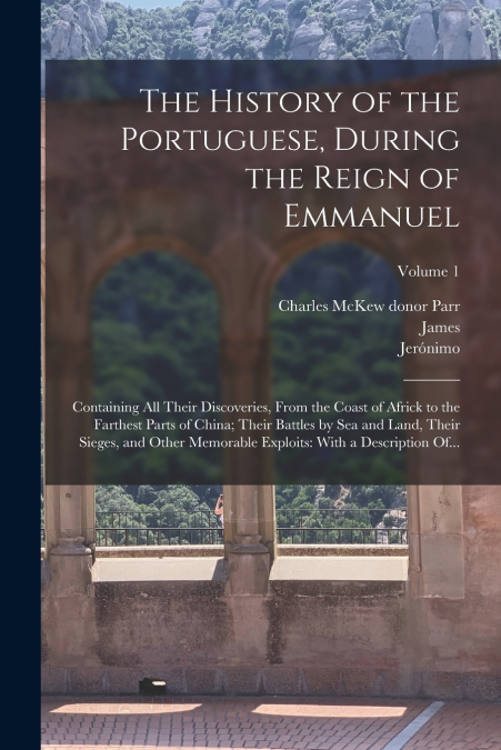 The History of the Portuguese, During the Reign of Emmanuel