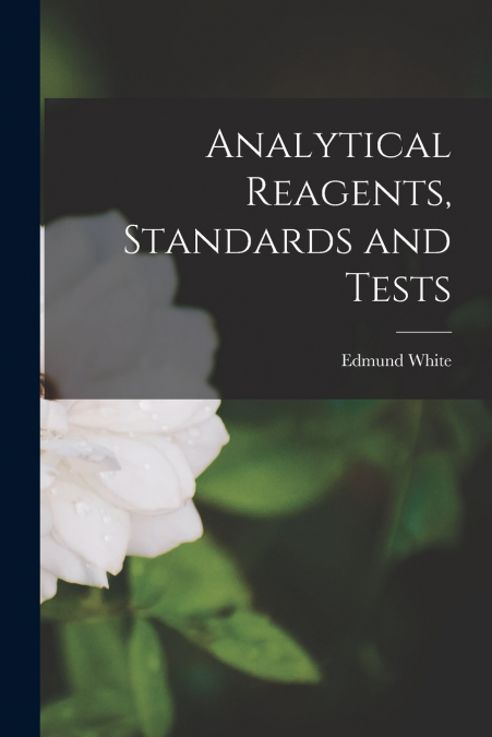Analytical Reagents, Standards and Tests