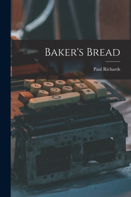 Baker’s Bread