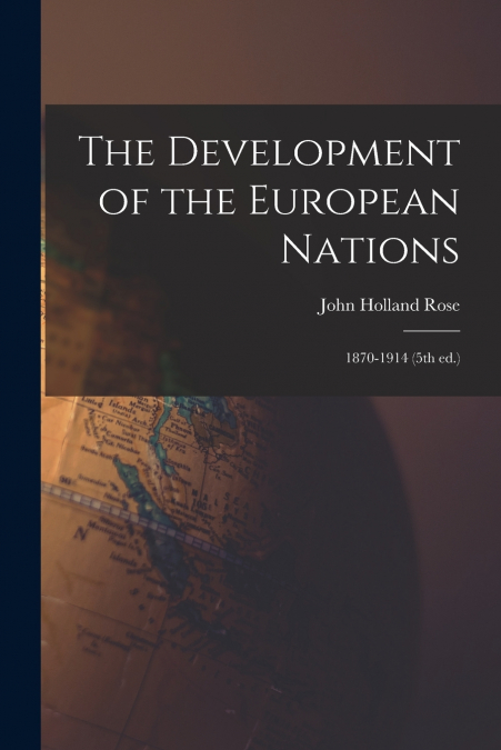 The Development of the European Nations