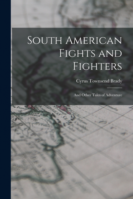 South American Fights and Fighters