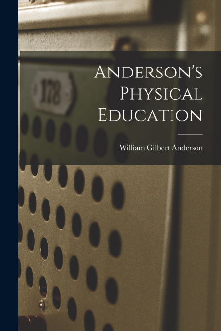 Anderson’s Physical Education